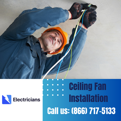 Expert Ceiling Fan Installation Services | Westerville Electricians