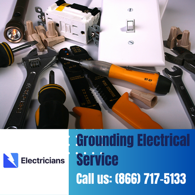 Grounding Electrical Services by Westerville Electricians | Safety & Expertise Combined